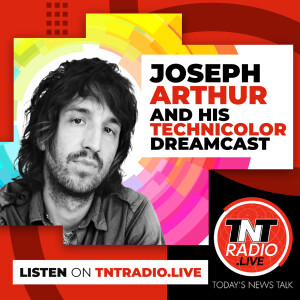 Dr. Tau Braun & Adam ”Ruckus” Clark on Joseph Arthur & his Technicolor Dreamcast - 16 September 2022