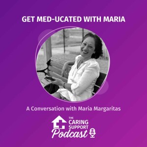 Get Med.ucated with Maria Margaritas