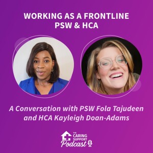 Working as a Frontline PSW & HCA