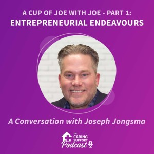 A Cup of Joe with Joe - Part 1: Entrepreneurial Endeavours