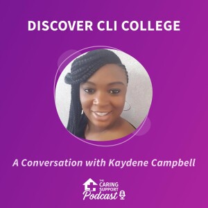 Discover CLI College with Kaydene Campbell