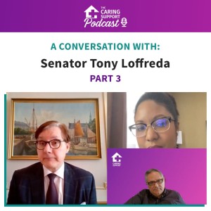 A Conversation with Senator Tony Loffreda  - Part 3