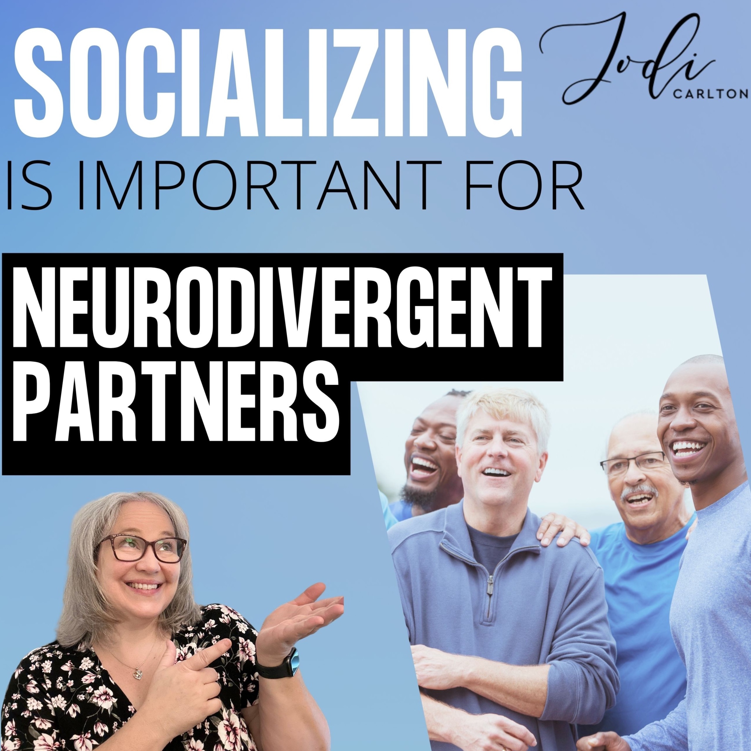YOUR Neurodiverse Relationship with Jodi Carlton, MEd