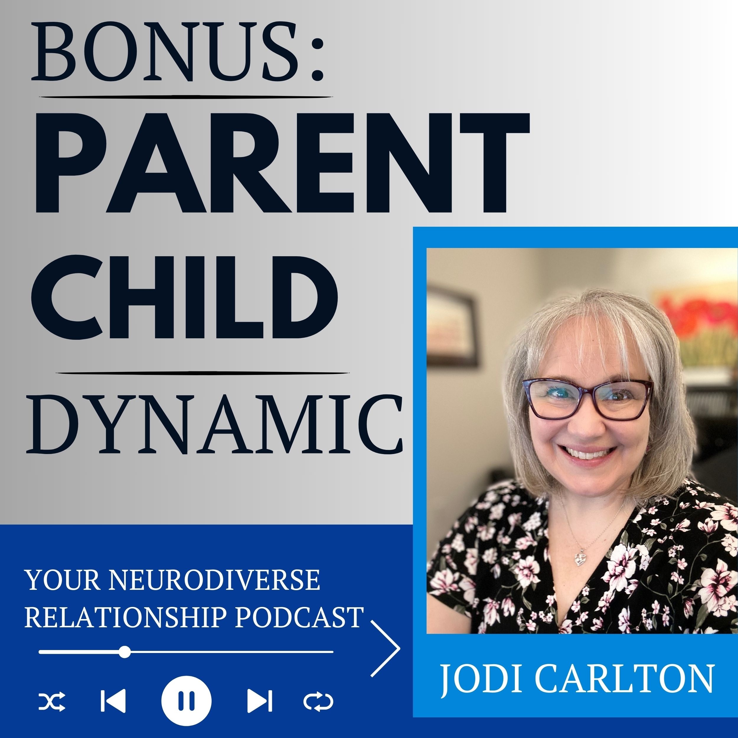 YOUR Neurodiverse Relationship with Jodi Carlton, MEd