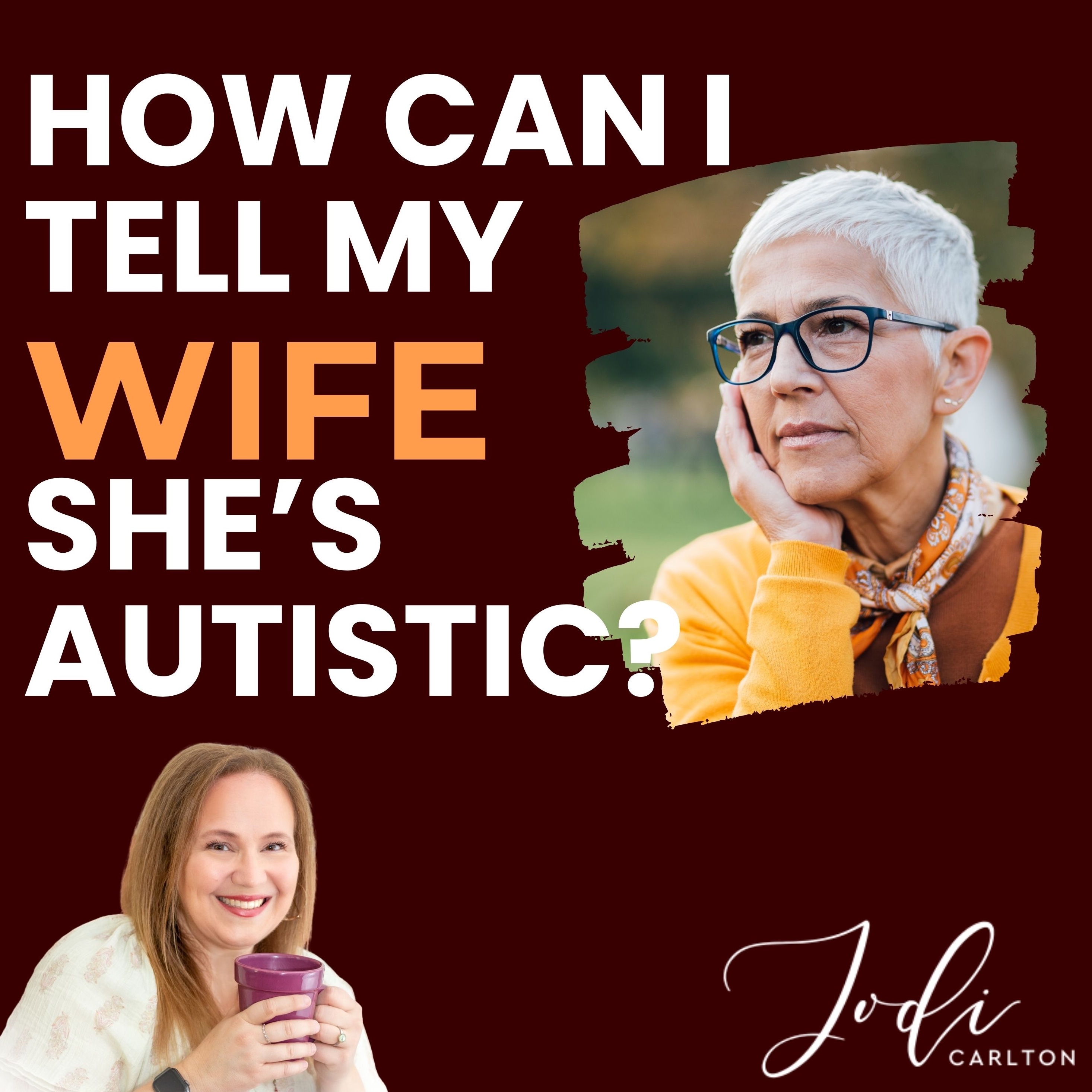 YOUR Neurodiverse Relationship with Jodi Carlton, MEd