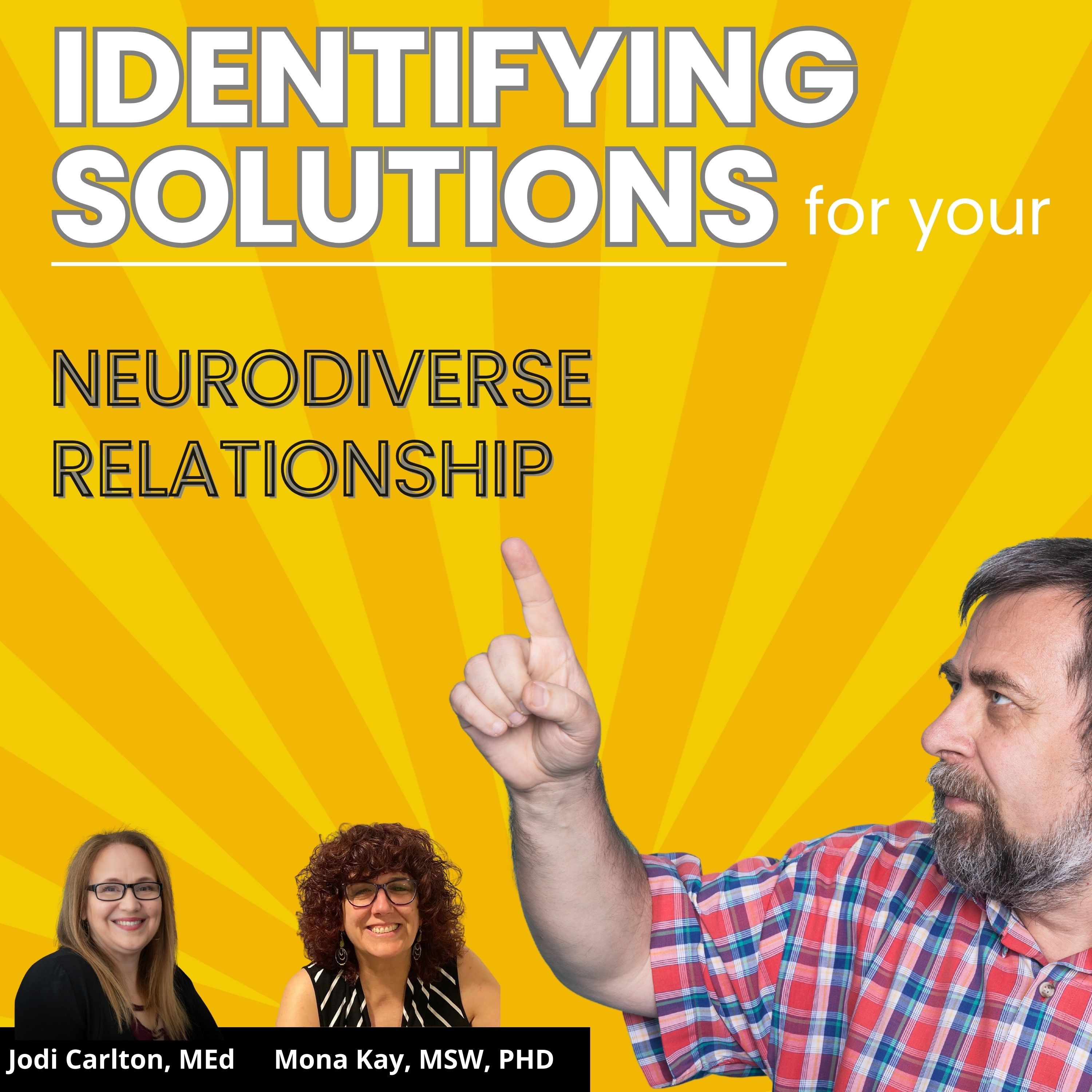 YOUR Neurodiverse Relationship with Jodi Carlton, MEd