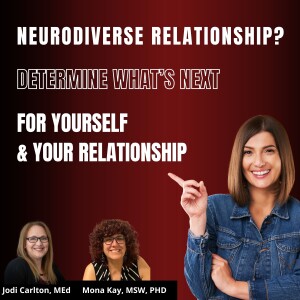 #5: Now What? Deciding on a Path Forward in Your Neurodiverse Relationship