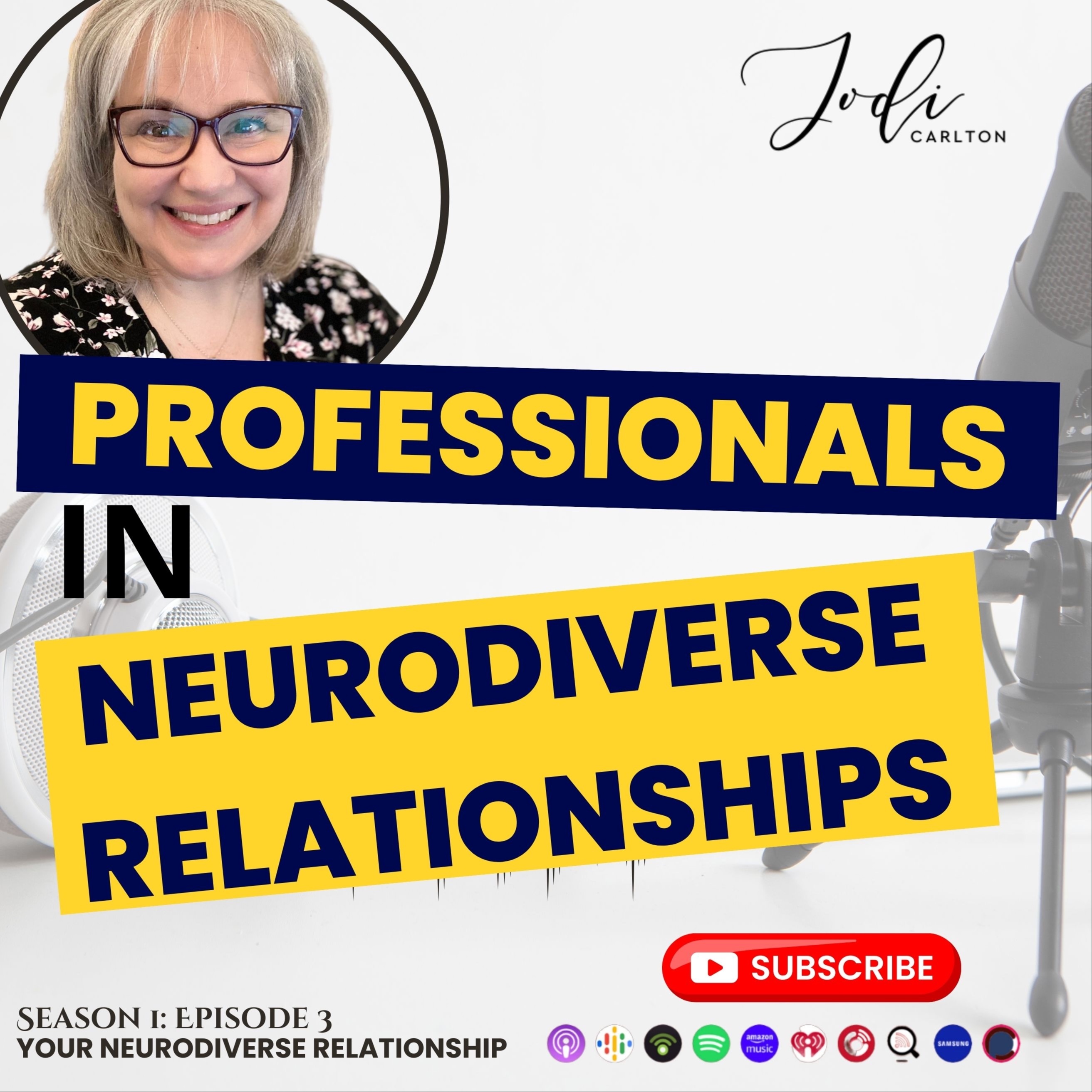 YOUR Neurodiverse Relationship with Jodi Carlton, MEd