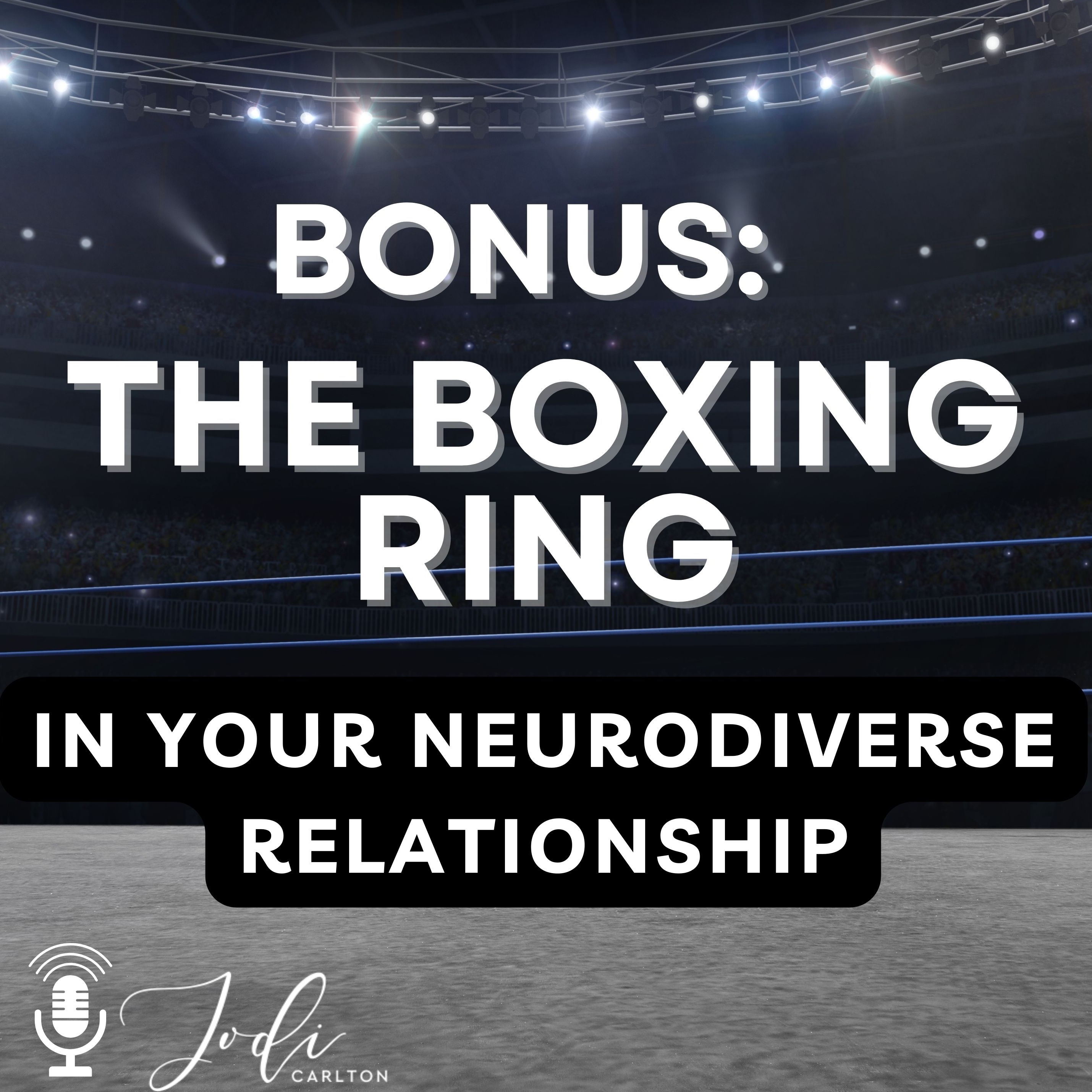 YOUR Neurodiverse Relationship with Jodi Carlton, MEd