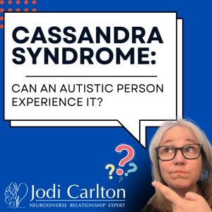 Can Autistic Individuals Have Cassandra Syndrome?