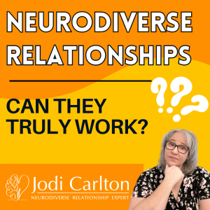 Can Neurodiverse Relationships Work?