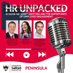 HRUnpacked Episode 8 - Quiet Quitting and the importance of employee engagement