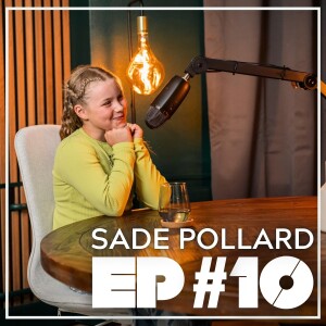 EP10 - Sade Pollard