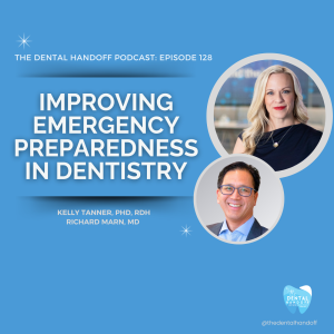 Episode 128 | Improving Emergency Preparedness In Dentistry with Richard Marn