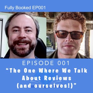 Fully Booked EP1: The One Where We Talk About Reviews (and ourselves!)