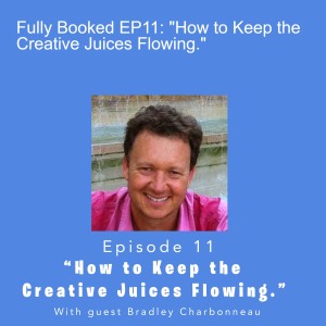 Fully Booked EP11: How to Keep the Creative Juices Flowing.