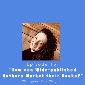 Fully Booked EP15: How can Wide-published Authors Market their Books?