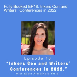 Fully Booked EP18: Inkers Con and Writers’  Conferences in 2022