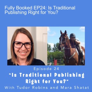 Fully Booked EP24: Is Traditional Publishing Right for You?