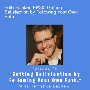 Fully Booked EP30: Getting Satisfaction by Following Your Own Path