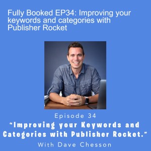 Fully Booked EP34: Improving your keywords and categories with Publisher Rocket