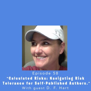 Fully Booked EP58: Calculated Risks: Navigating Risk Tolerance for Self-Published Authors