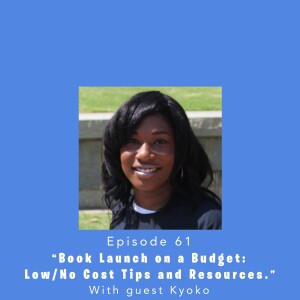 Fully Booked EP61: Book Launch on a Budget: Low/No-Cost Tips and Resources