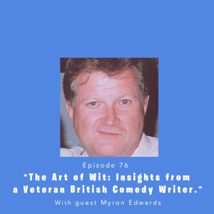 Fully Booked EP76: The Art of Wit: Insights from a Veteran British Comedy Writer