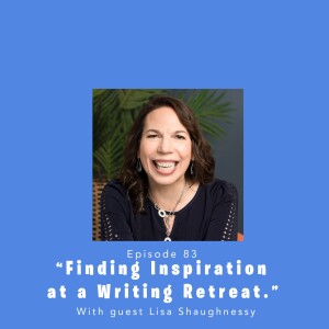 Fully Booked EP83: Finding Inspiration at a Writing Retreat