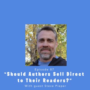 Fully Booked EP87: Should Authors Sell Direct to Their Readers?