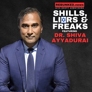 Shills, Liars & Freaks | Dr. Shiva Ayyadurai | Rebunked News