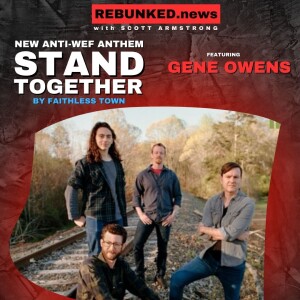 New Anti-WEF Anthem "Stand Together" by Faithless Town | Gene Owens | Rebunked News