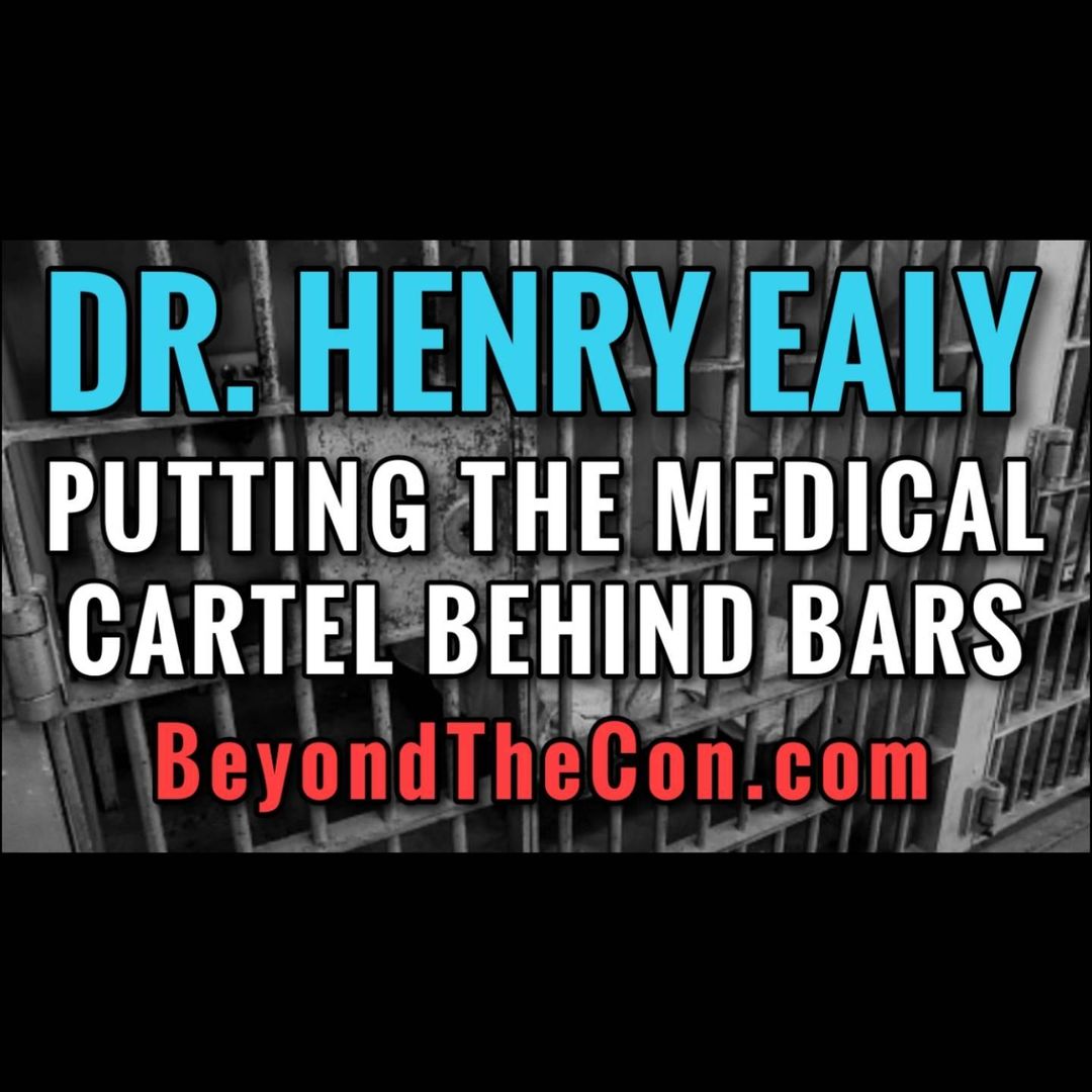 Rebunked #051 | Dr. Henry Ealy | Putting The Medical Cartel Behind Bars