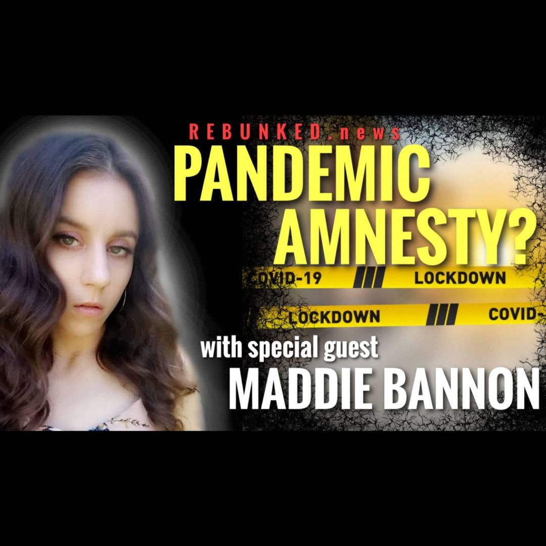 Rebunked #066 | Maddie Bannon | Pandemic Amnesty?