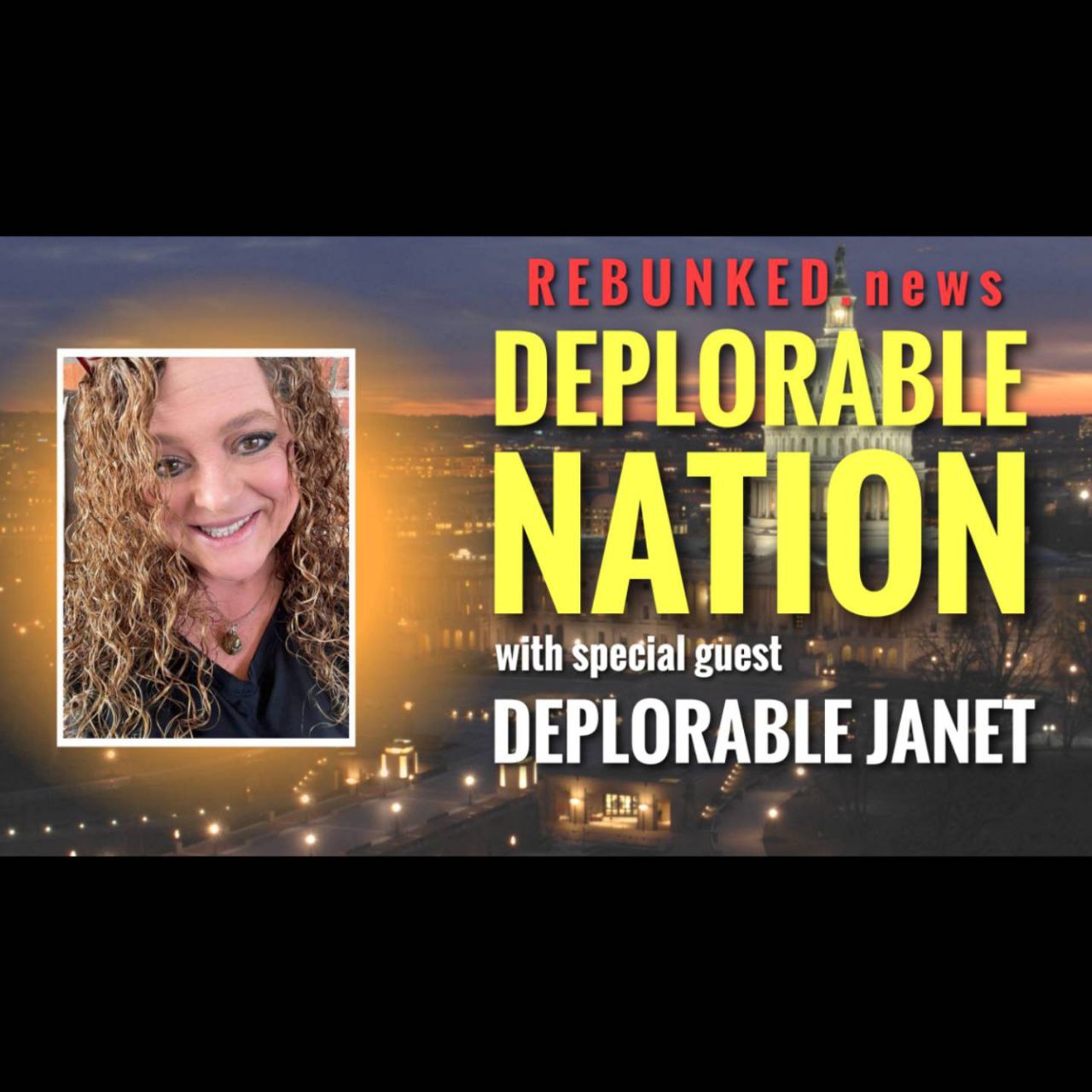 Rebunked #085 | Deplorable Janet | Deplorable Nation