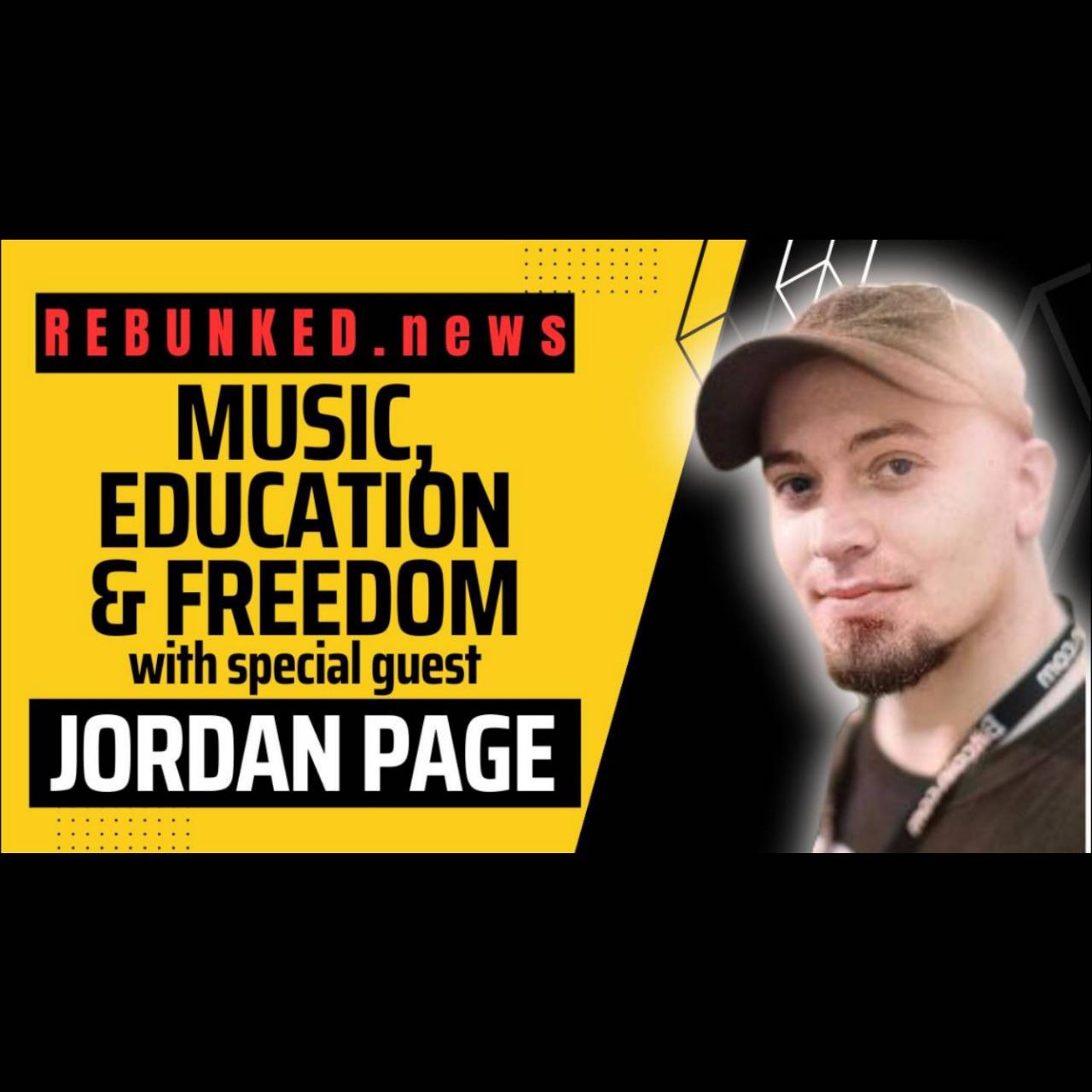 Rebunked #135 | Music, Education & Freedom | Jordan Page