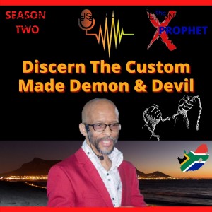 DISCERN THE CUSTOM-MADE DEMON & DEVIL