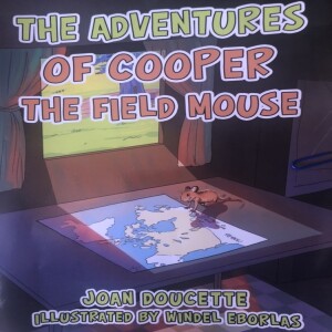 ”STORY TIME WITH NANA ANNA”  #11 ”COOPER THE FIELD MOUSE” PART 2