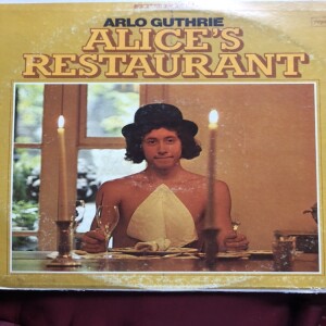 VINYL VISIONS #6: ALICE’S RESTAURANT