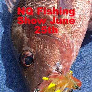 NQ Fishing Show June 25th