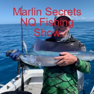 HOW TO CATCH A MARLIN NQ FISHING SHOW