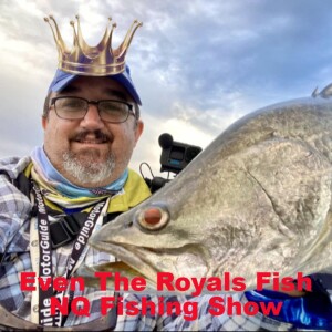 Even The Royals Fish NQ Fishing Show