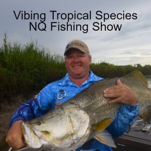 Vibing Tropical Species NQ Fishing Show