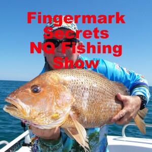 Fingermark Secrets NQ Fishing Show