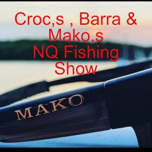 Crocs ,Barra & Mako Sunglasses  NQ Fishing Show