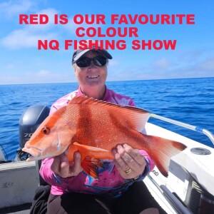 Red Is My Our Colour  NQ Fishing Show