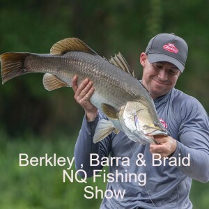 Berkley , Barra and Braid NQ Fishing Show