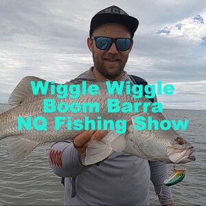 Wiggle Wiggle Boom Barra NQ Fishing Show