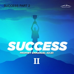 SUCCESS PART 2