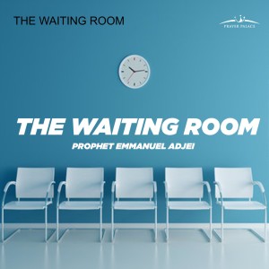 THE WAITING ROOM